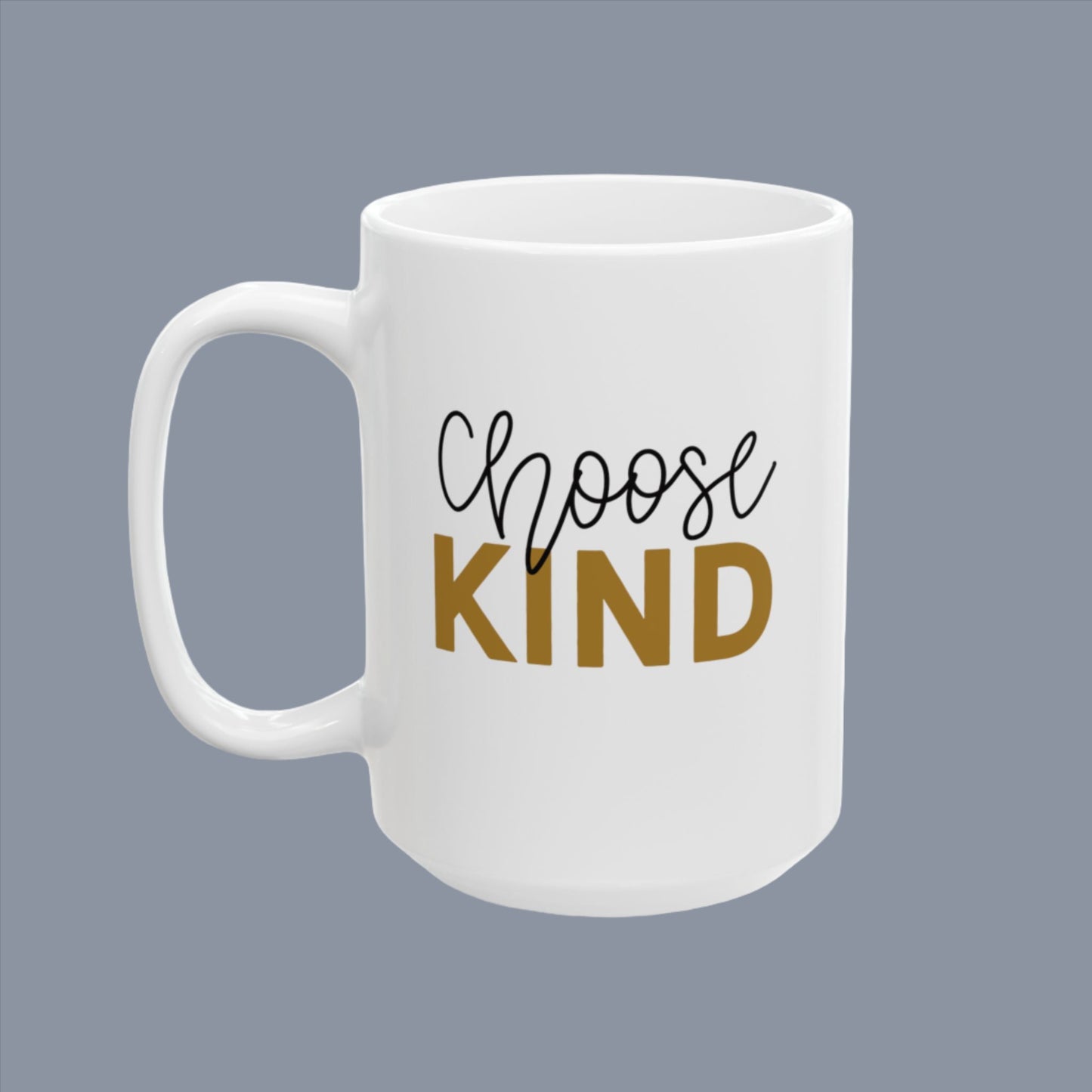 Choose Kind Motivational Mug