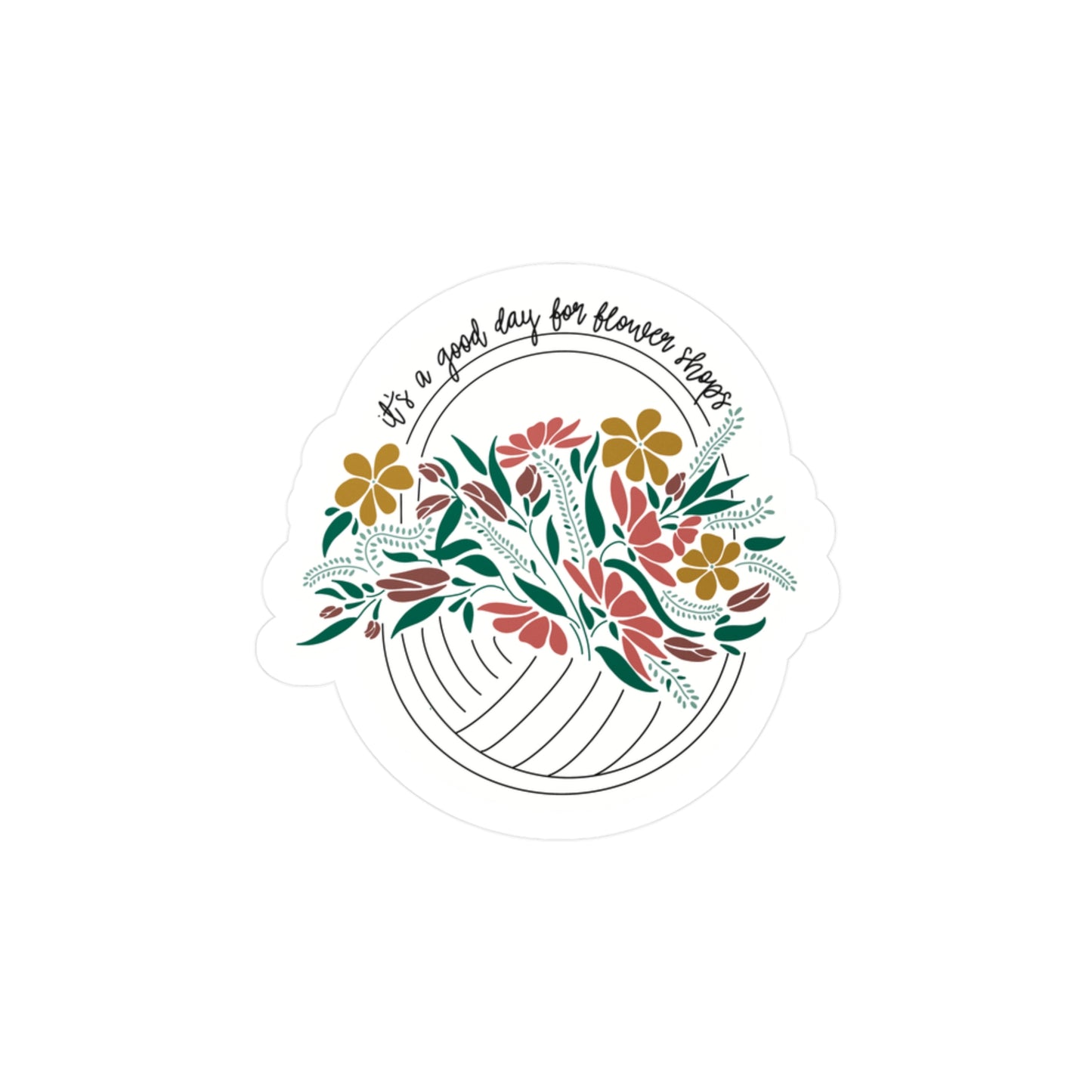 Good Day for Flower Shops Sticker