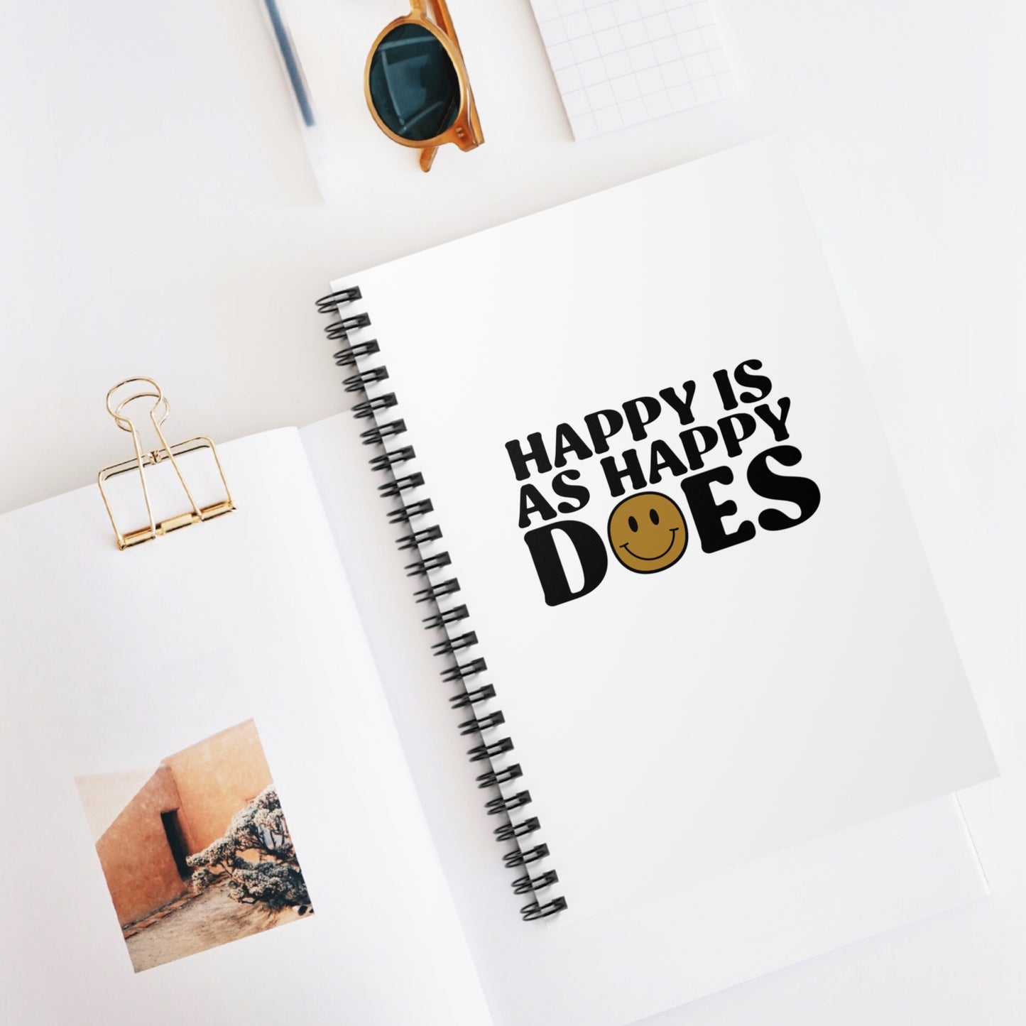 Happy Is As Happy Does Spiral Notebook - Ruled